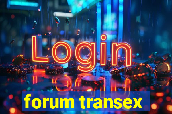 forum transex