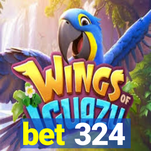 bet 324