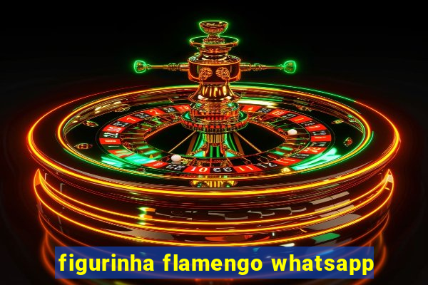 figurinha flamengo whatsapp