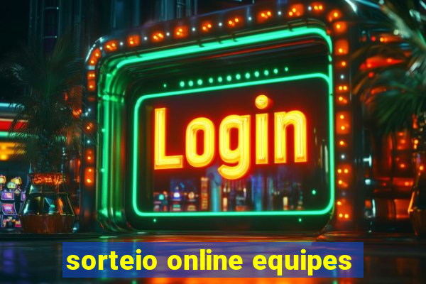 sorteio online equipes