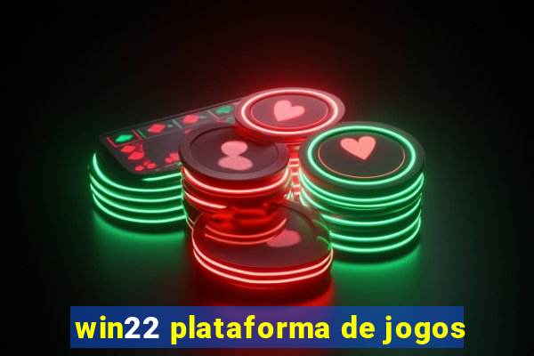 win22 plataforma de jogos