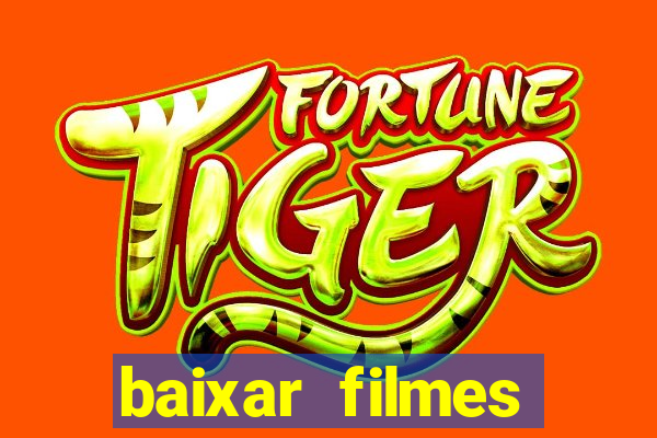 baixar filmes torrents dublados