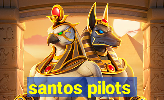 santos pilots