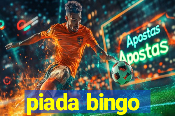 piada bingo