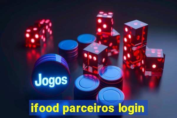 ifood parceiros login