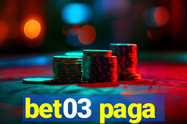 bet03 paga