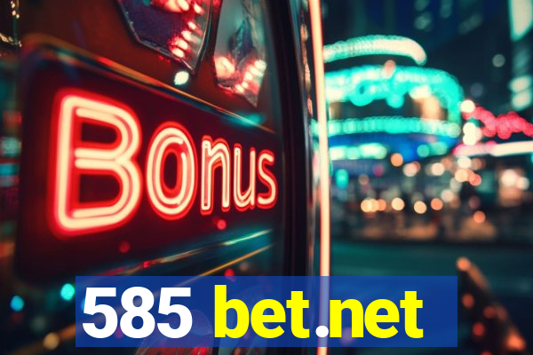 585 bet.net