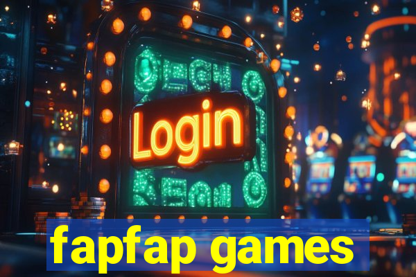 fapfap games