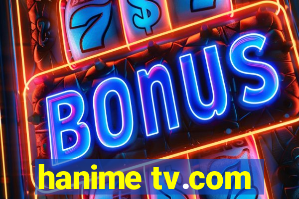 hanime tv.com