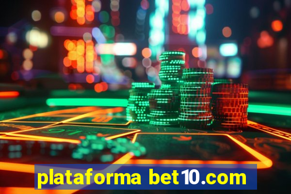 plataforma bet10.com