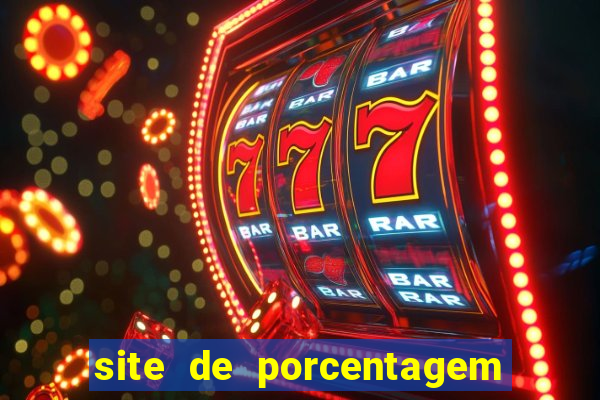 site de porcentagem de jogos slots