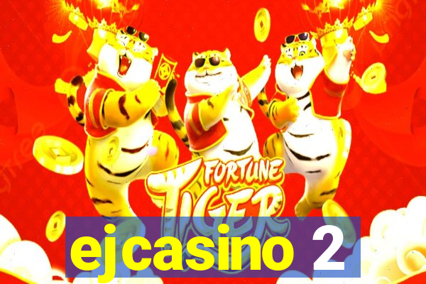 ejcasino 2