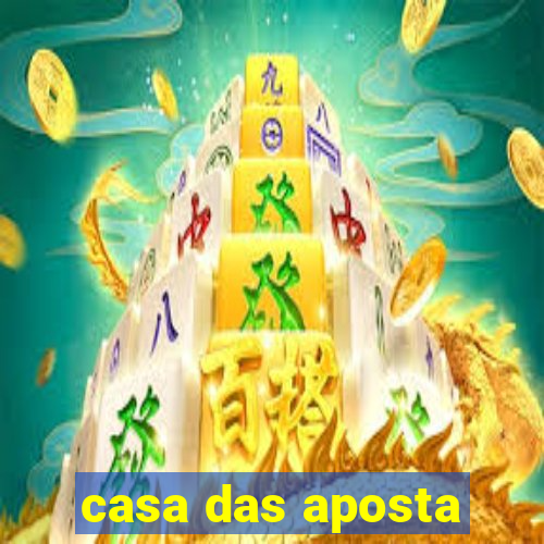 casa das aposta