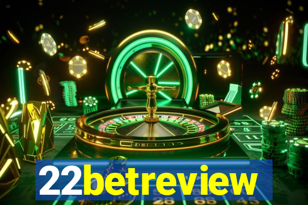 22betreview