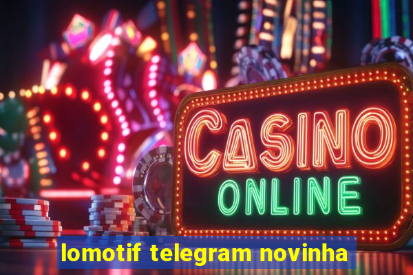 lomotif telegram novinha