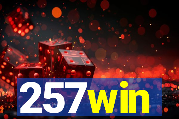 257win