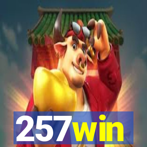 257win