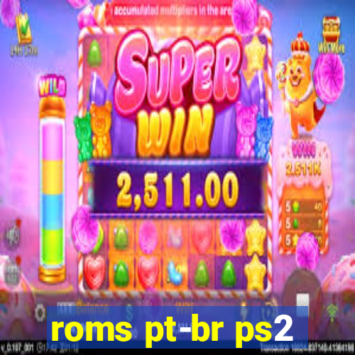 roms pt-br ps2