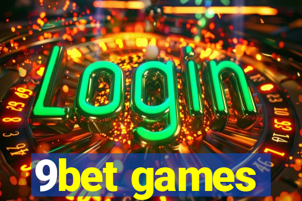 9bet games