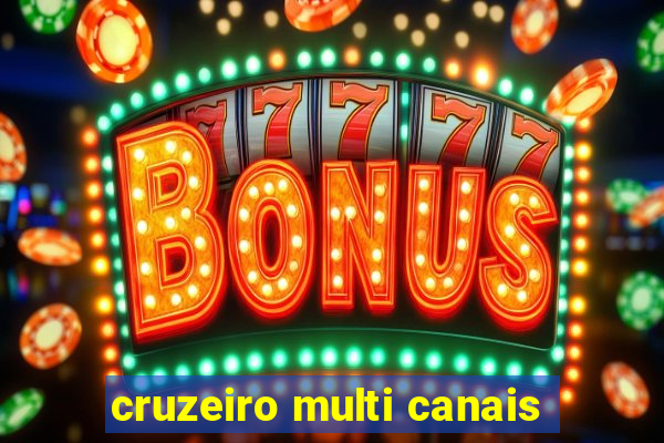 cruzeiro multi canais