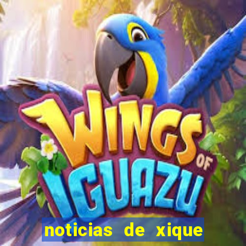 noticias de xique xique ba