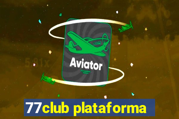 77club plataforma