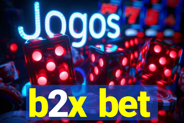 b2x bet