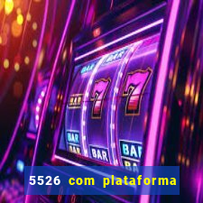 5526 com plataforma de jogos