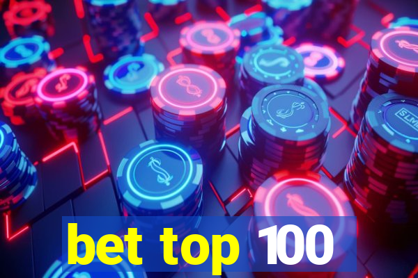 bet top 100