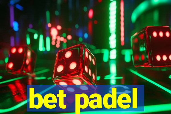 bet padel