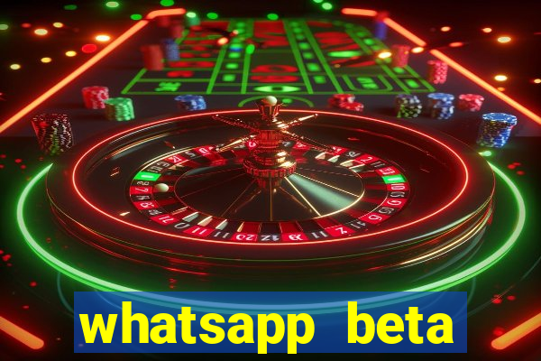 whatsapp beta 3.3.10 2024