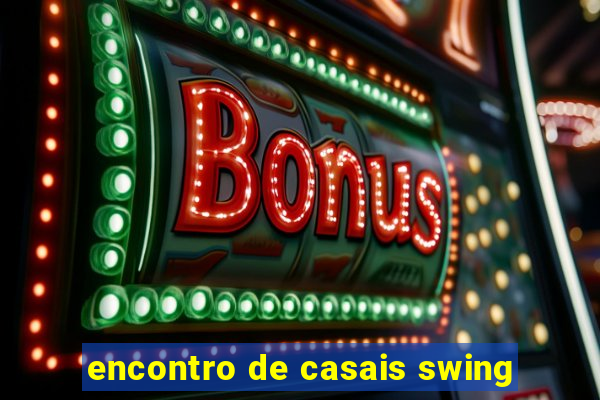 encontro de casais swing