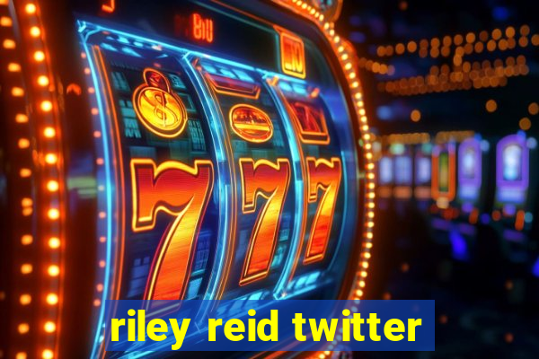 riley reid twitter