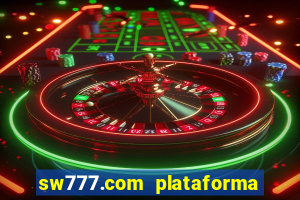 sw777.com plataforma cassino online