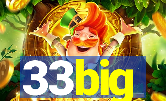 33big