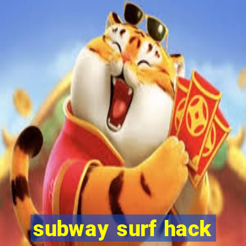 subway surf hack