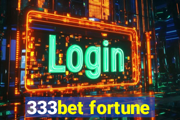 333bet fortune