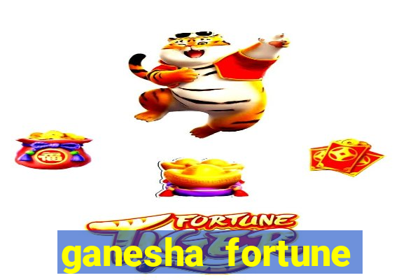 ganesha fortune minutos pagantes