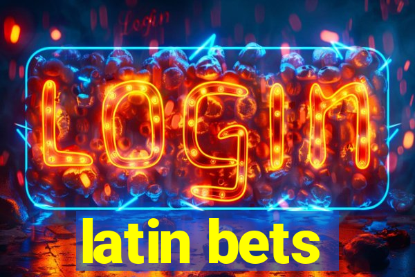 latin bets