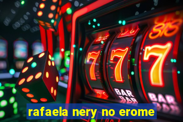 rafaela nery no erome