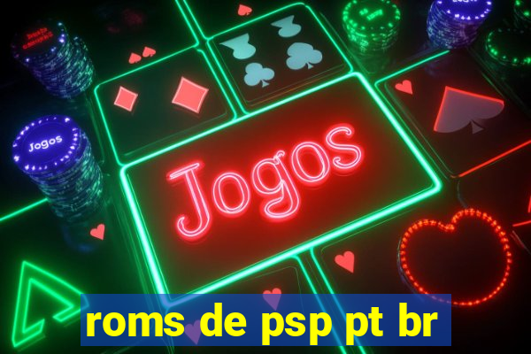 roms de psp pt br