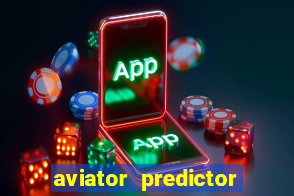 aviator predictor v4.0 activation code