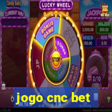 jogo cnc bet