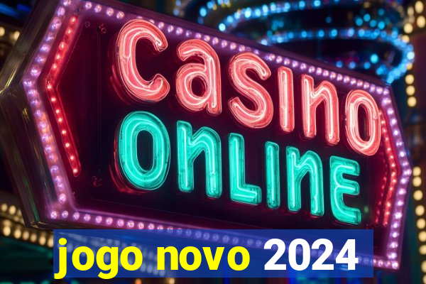 jogo novo 2024