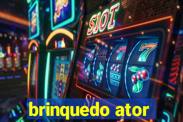 brinquedo ator