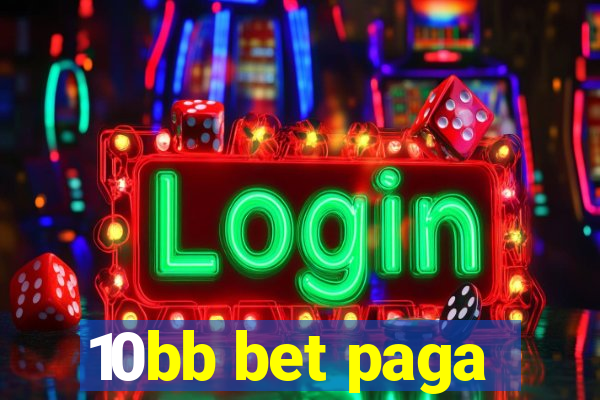 10bb bet paga