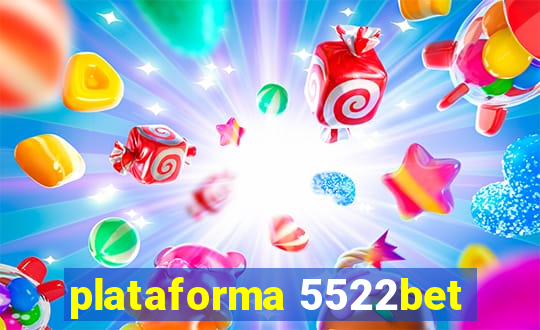 plataforma 5522bet