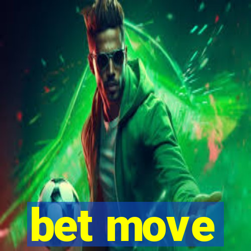 bet move