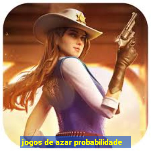 jogos de azar probabilidade