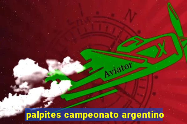 palpites campeonato argentino